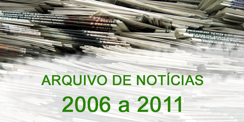 Notícias de 2006 a 2011